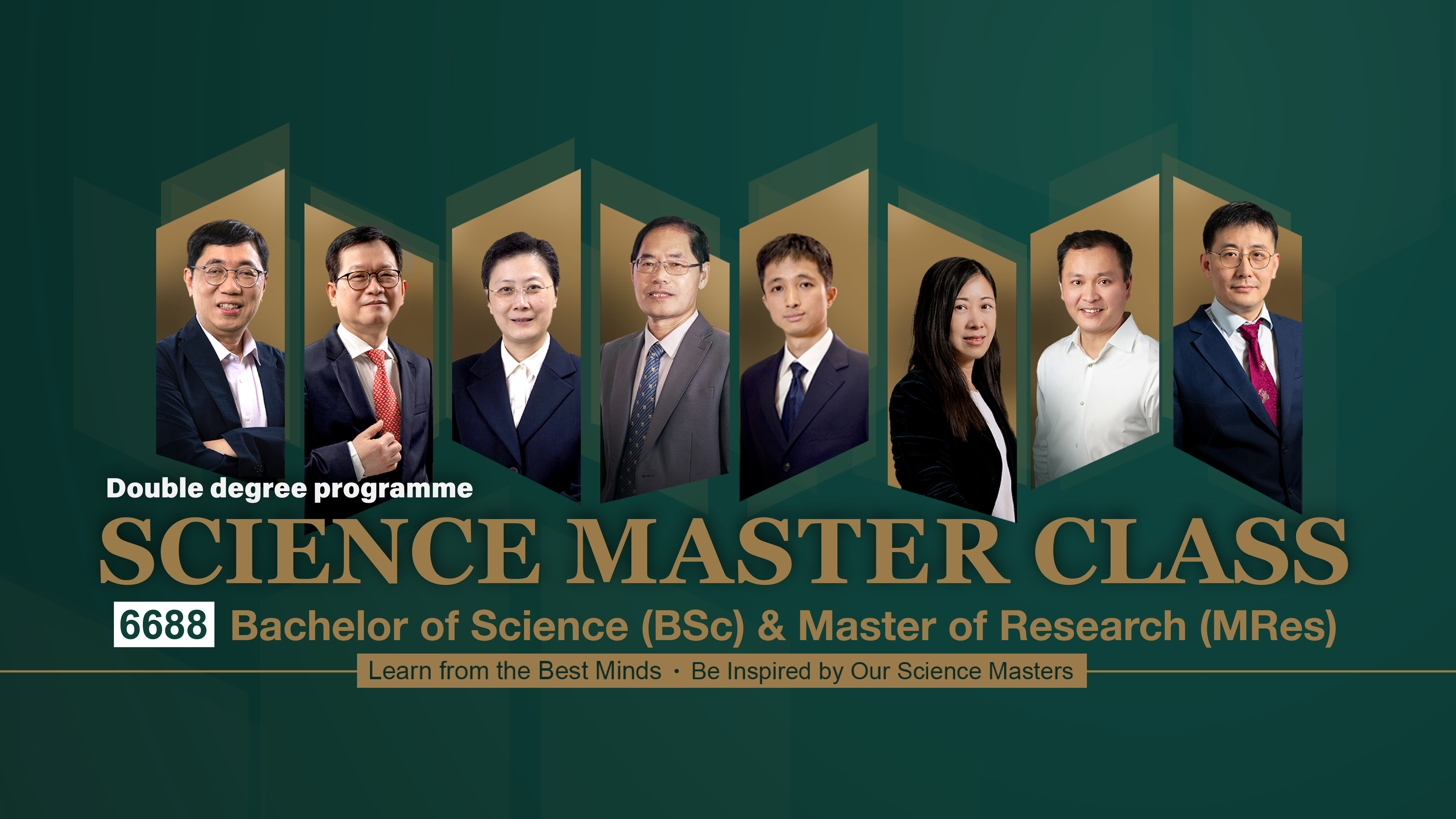 Double Degree Programme Bachelor of Science & Master of Research 2023-24: 6688 Science Master Class